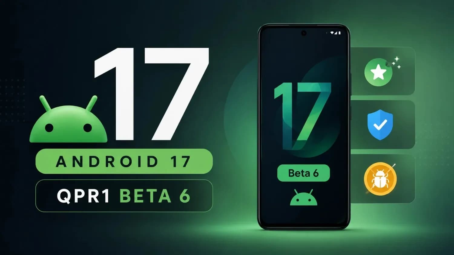 Google Rolls Out Android 17 QPR1 Beta 6, Improves Health Connect and Desktop Mode