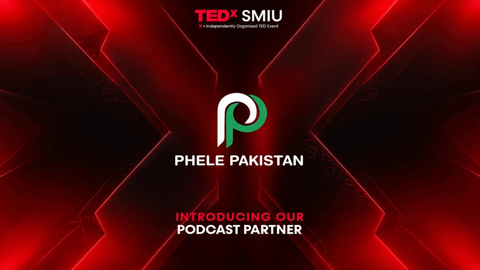 Another Star on Pehle Pakistan’s Shoulder: Podcast Partner TEDxSMIU
