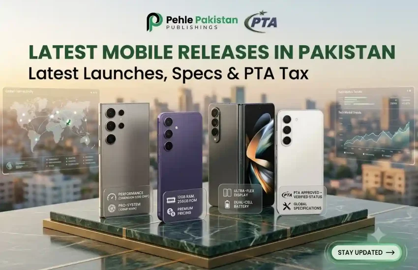 New Mobile Prices in Pakistan 2026 Latest Launches, Specs & PTA Tax