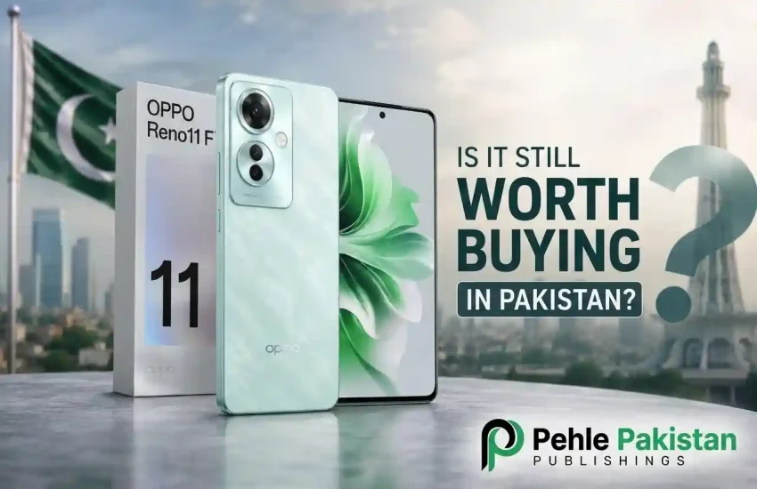OPPO Reno 11F Is It Still Worth Buying in Pakistan in 2026?